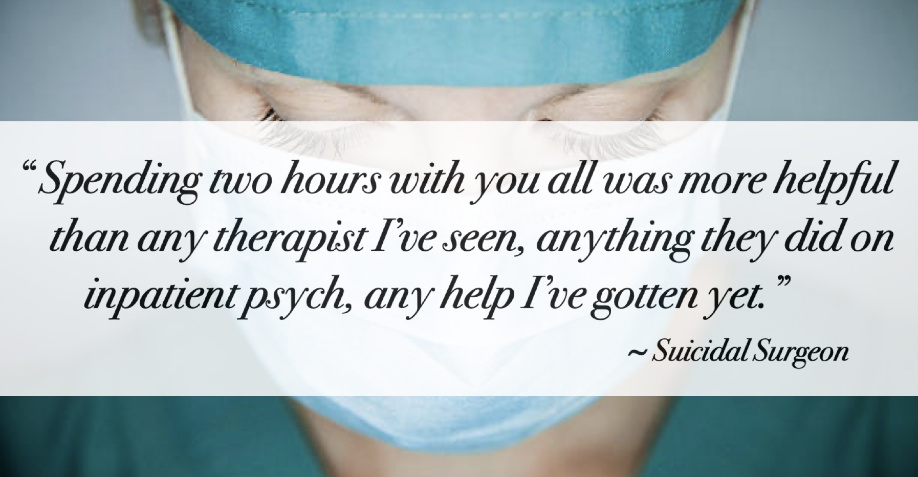 Suicidal Surgeon Help